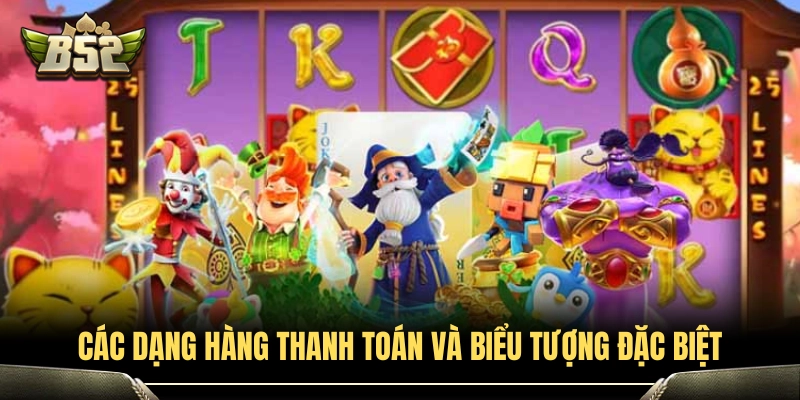 Payline và hệ thống biểu tượng đặc biệt trong game slot 