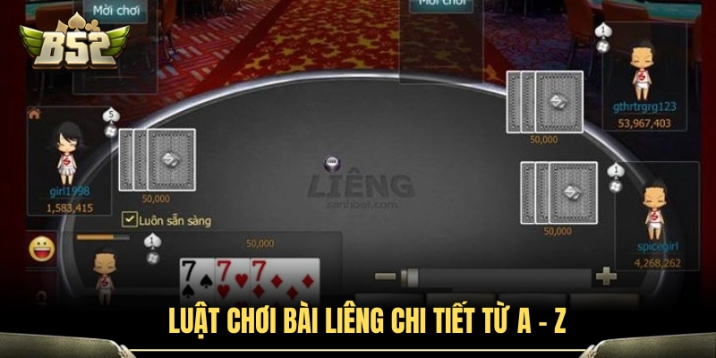 Bài Liêng B52 - Sân Chơi Đấu Trí Săn Thưởng Đỉnh Cao 3 Quy tắc đánh bài liêng cơ bản dành cho người mới bắt đầu